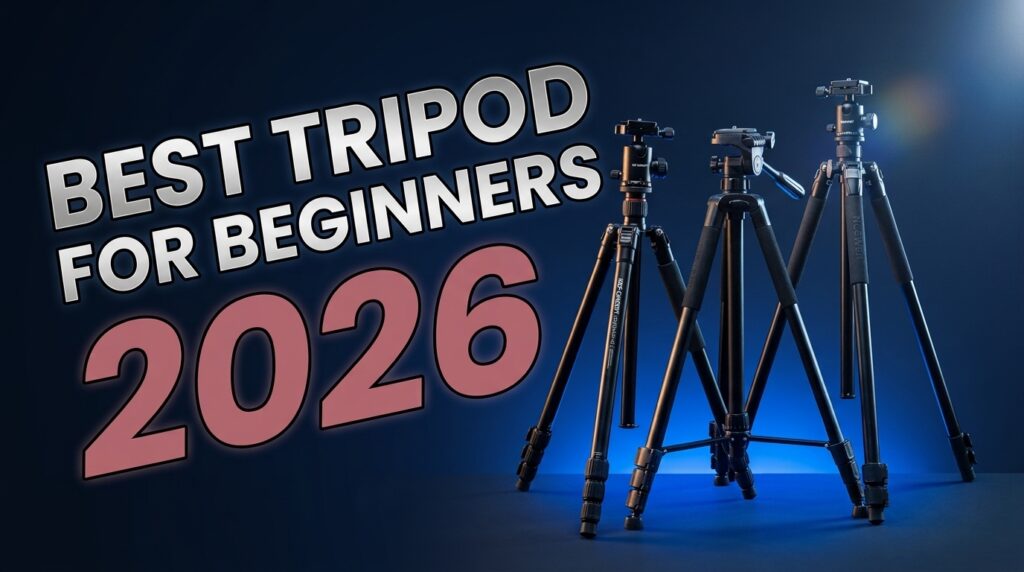 best tripod for beginners — PickiTech Review 2026